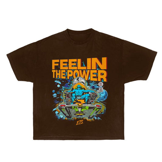 FEELIN THE POWER Tee