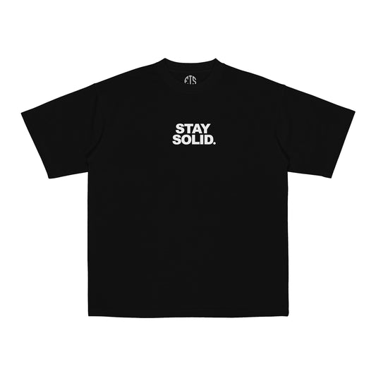 STAY SOLLID BLACK TEE (WHITE LOGO)