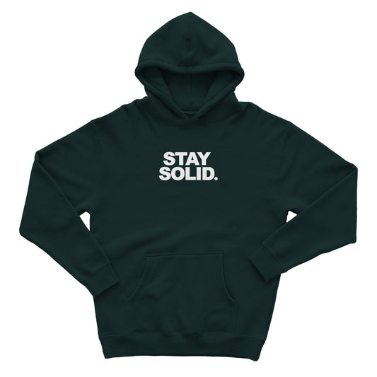 STAY SOLID HOODIE