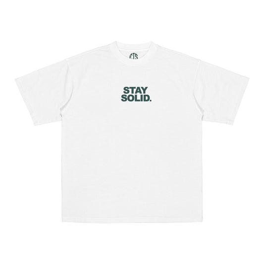 STAY SOLID TEE